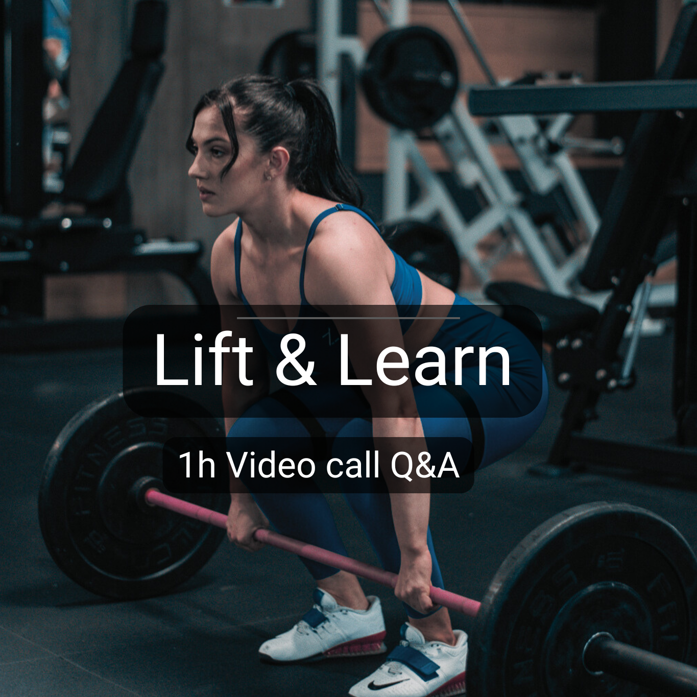 Lift & Learn: 1-on-1 Video Coaching & Q&A